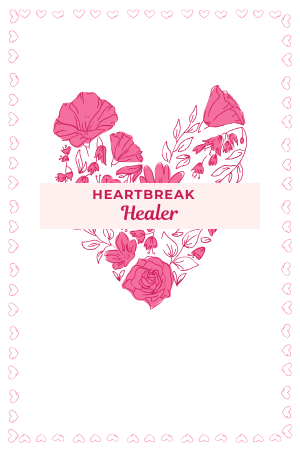 💔Heartbreak Healer