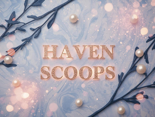 Haven Luxe Scoops