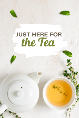 ☕Just Here for the Tea {Drama-Free Zone}