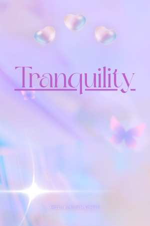 🌿Tranquility